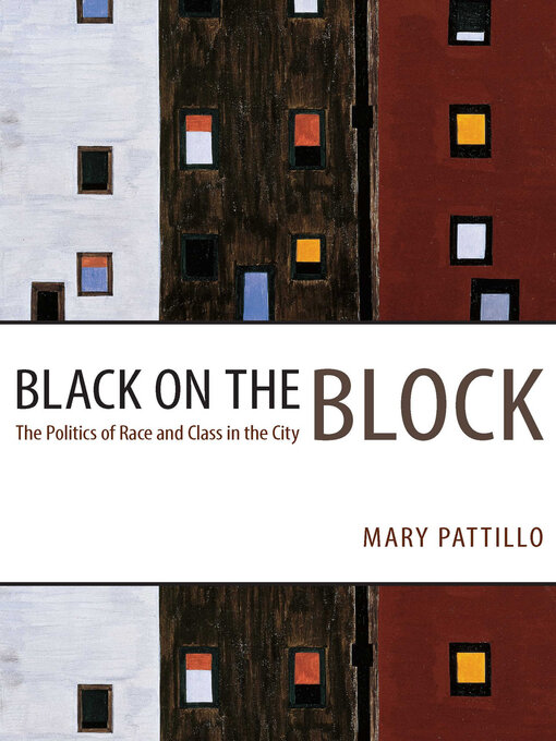 Title details for Black on the Block by Mary Pattillo - Available